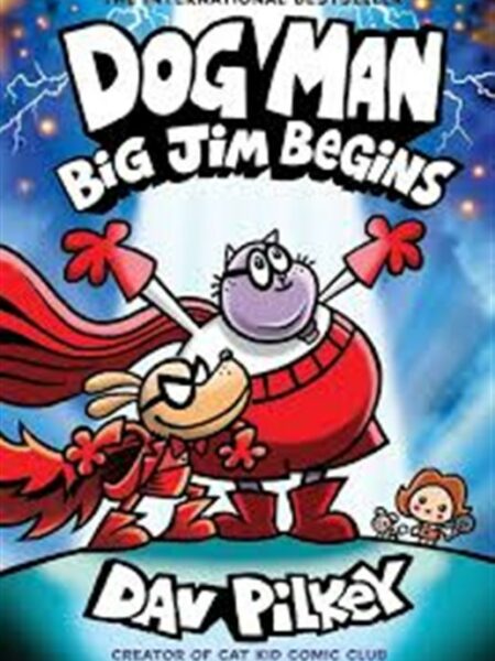 Dog Man 13: Big Jim Begins