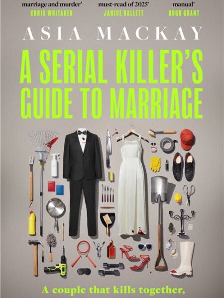 A Serial Killer's Guide to Marriage