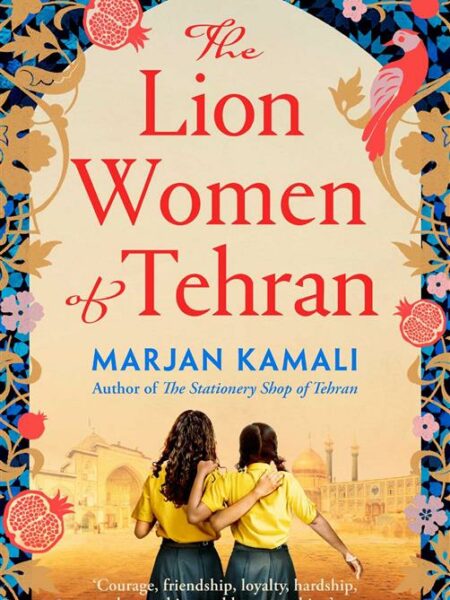 The Lion Women of Tehran