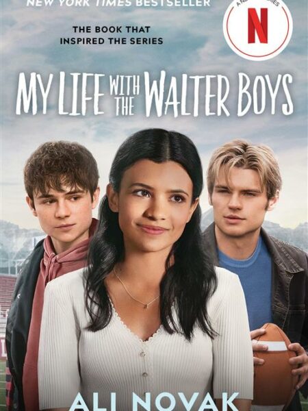 My Life with the Walter Boys 1: My Life with the Walter Boys