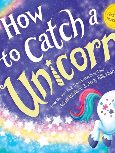 How to Catch: a Unicorn