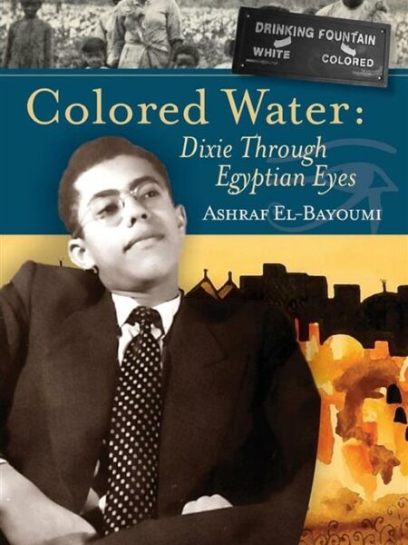 Colored Water: Dixie through Egyptian Eyes