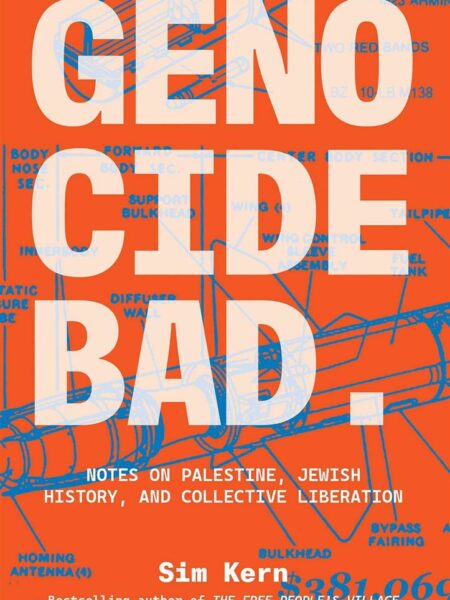 Genocide Bad: Notes on Palestine, Jewish History, and Collec