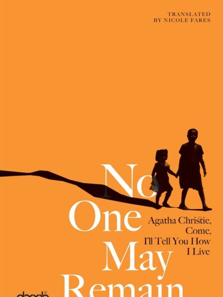 No One May Remain: Agatha Christie, Come, I’ll Tell You How