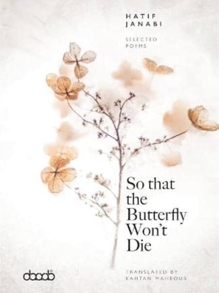 So that the Butterfly Won’t Die (Selected Poems)