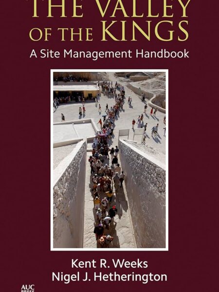 Valley of the Kings: A Site Management Handbook