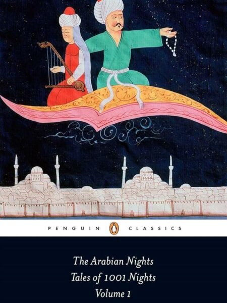 The Arabian Nights 1: Tales of 1,001 Nights (Penguin Classic