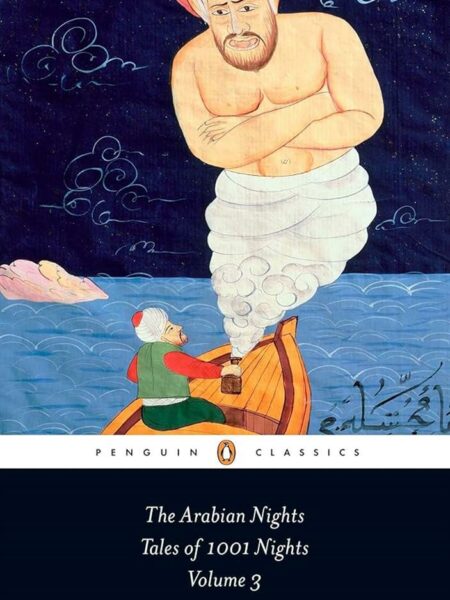 The Arabian Nights 3: Tales of 1,001 Nights (Penguin Classic
