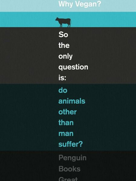 Great Ideas 120: Why Vegan?