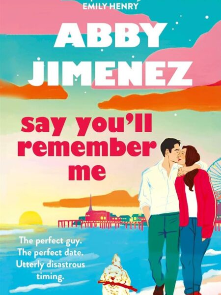 Say You'll Remember Me 1: Say You'll Remember Me