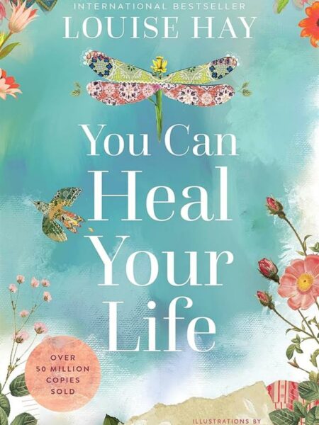 You Can Heal Your Life (40th Anniversary Edition)
