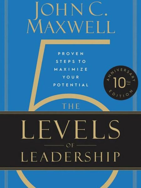 5 Levels Of Leadership