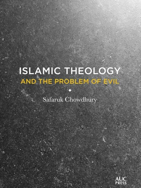 Islamic Theology and the Problem of Evil