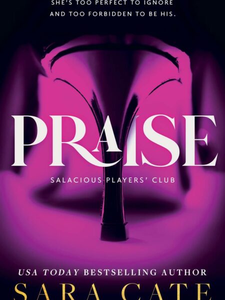 Praise: Salacious Players' Club # 1