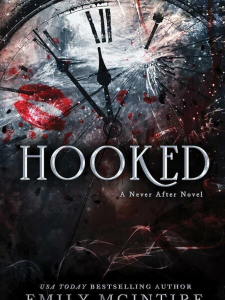 Hooked: The never after # 1
