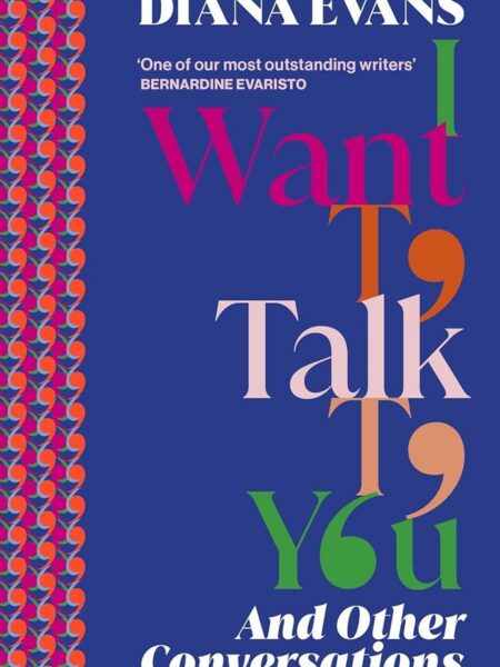 I Want to Talk to You: And Other Conversations