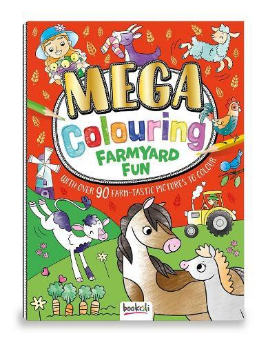 Mega Colouring: Farmyard Fun