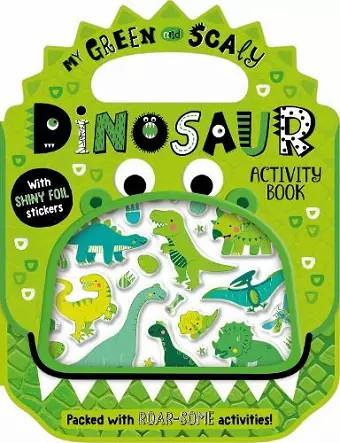 My Green & Scaly Dinosaur Activity Book (With Shiny Foil Sti