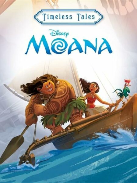 Timeless Tales: Disney: Moana