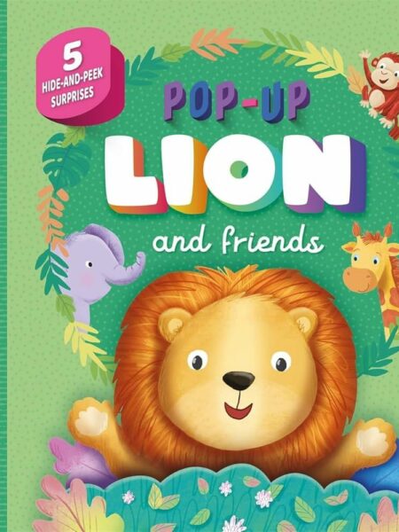 Pop-Up: Lion and Friends (5 Hide-and-Seek Surprises)