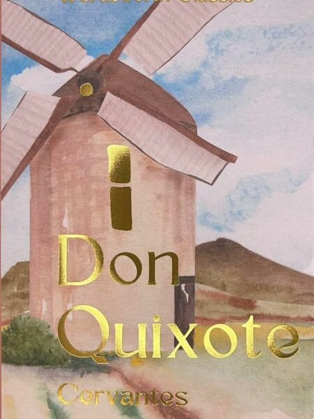 Don Quixote (Wordsworth Classics)