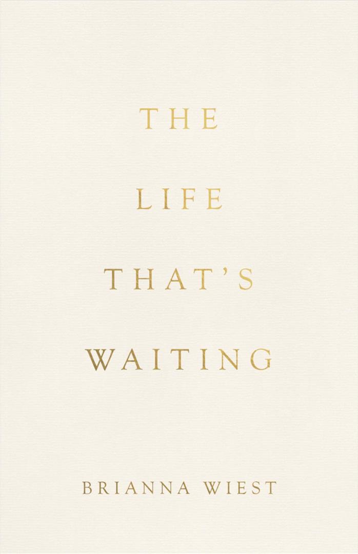 The Life That'S Waiting