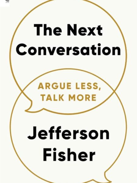 Next Conversation: Argue Less, Talk More: Argue Less, Talk M