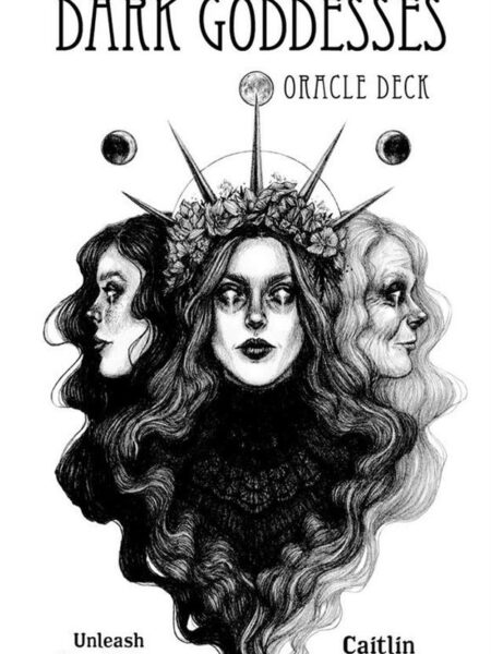 Dark Goddesses Oracle Deck