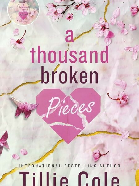 Thousand Boy Kisses 2: A Thousand Broken Pieces