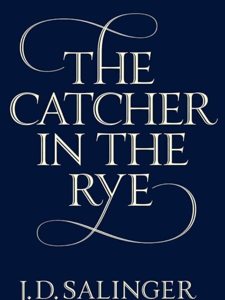 The Catcher in the Rye