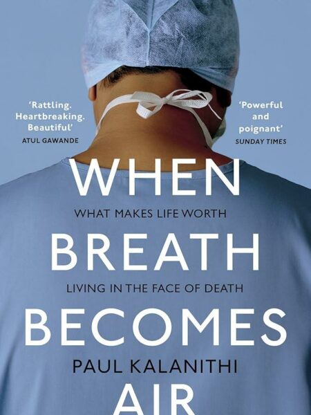 When Breath Becomes Air