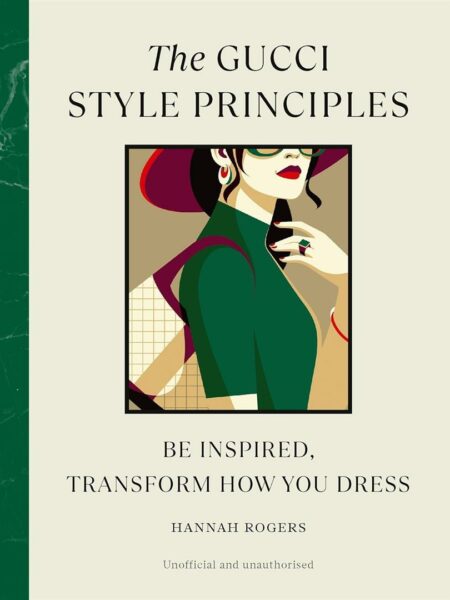 Style Principles: The Gucci Style Principles: Be Inspired, T