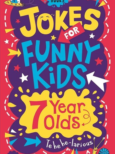 Jokes for Funny Kids: 7 Year Olds (Buster Laugh-a-lot Books)