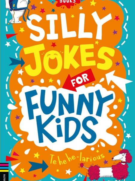Silly Jokes for Funny Kids (Buster Laugh-a-lot Books)