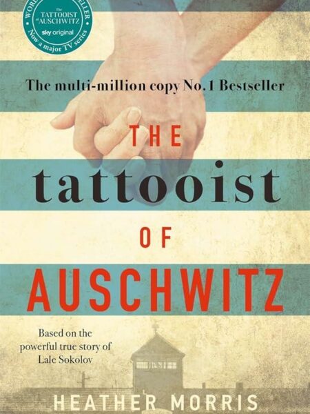 Tattooist of Auschwitz 1: The Tattooist of Auschwitz