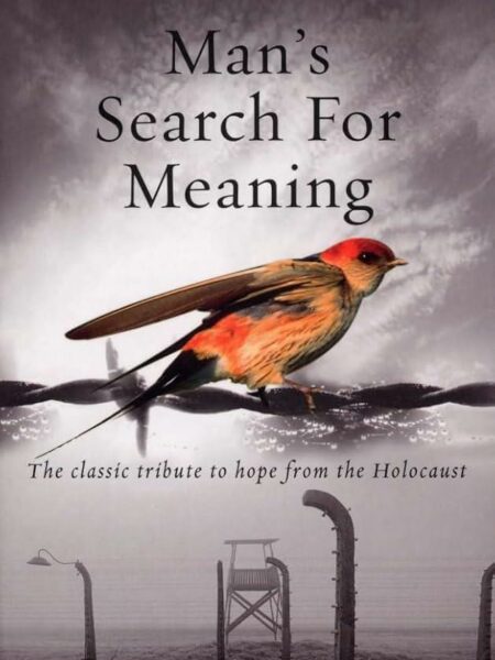 Man's Search For Meaning: The classic tribute to hope from t