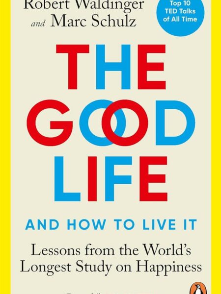 The Good Life and How to Live it: Lessons from the World's L